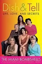 Mercedes Soler-Dish and Tell: Life, Love, and Secrets