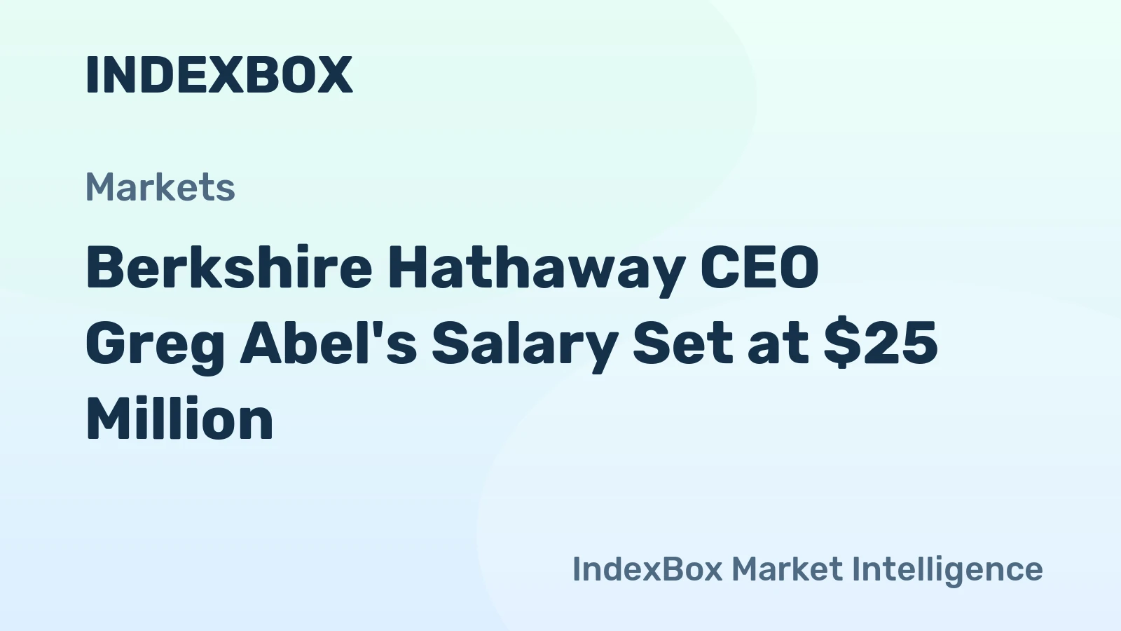 Greg Abel’s Salary and Compensation: How Much Does Berkshire Hathaway’s Ceo Make?