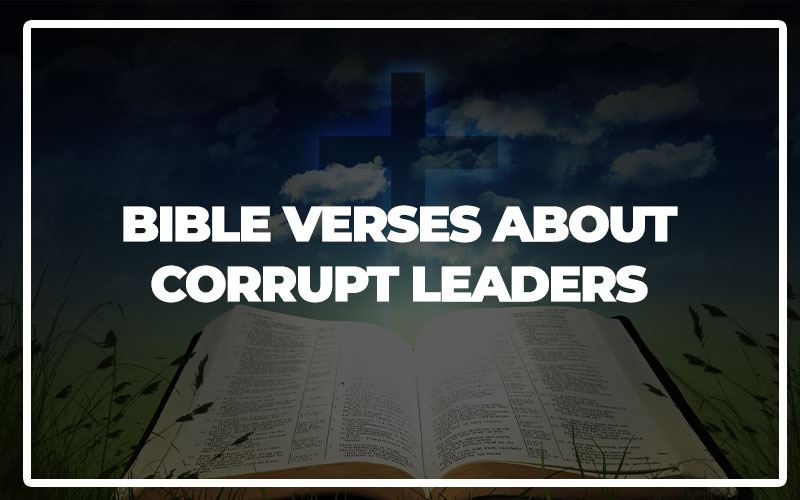 What the Bible Says About Corrupt Leaders