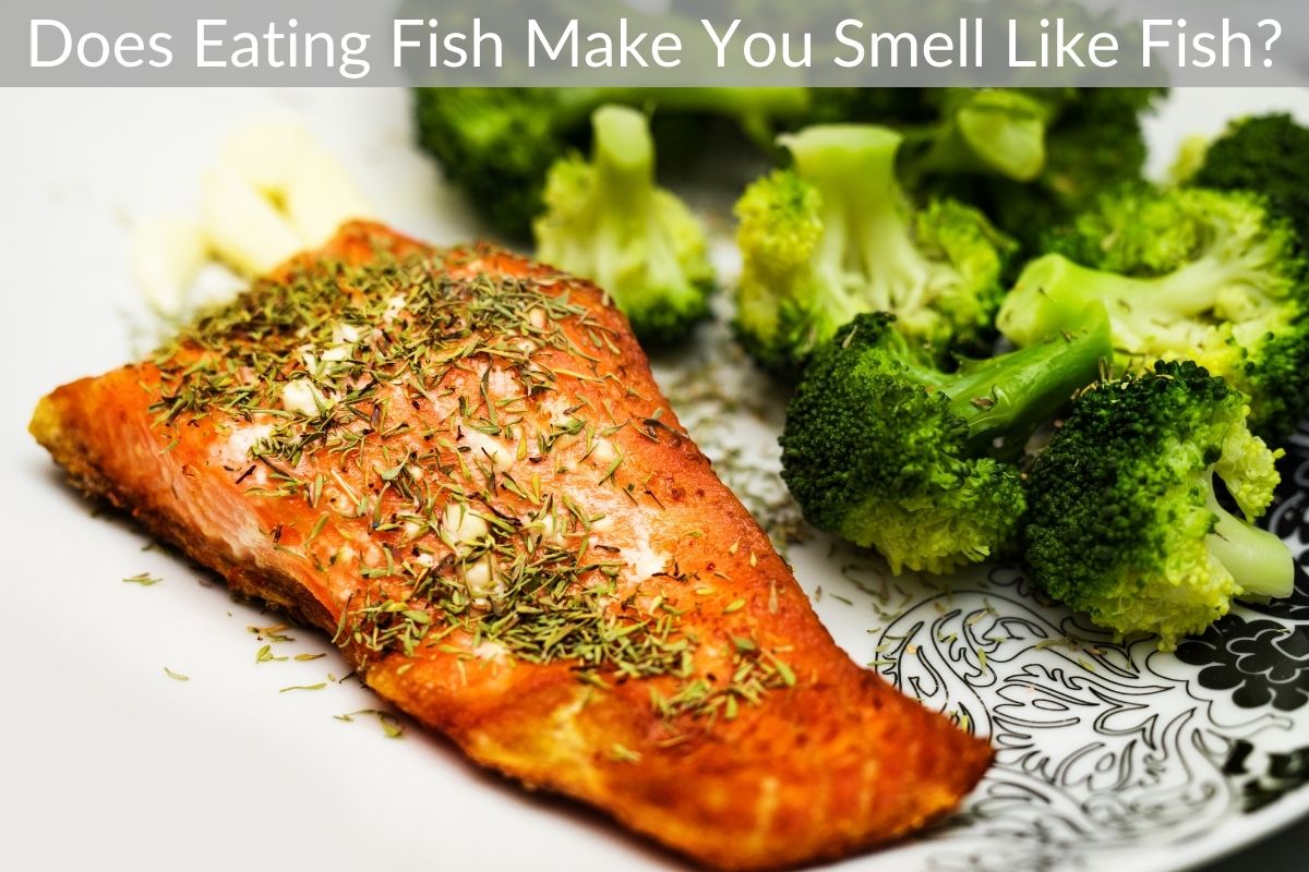 Does Eating Fish Make You Smell