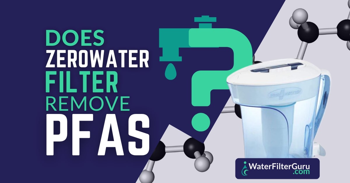 Does Zero Water Remove Pfas