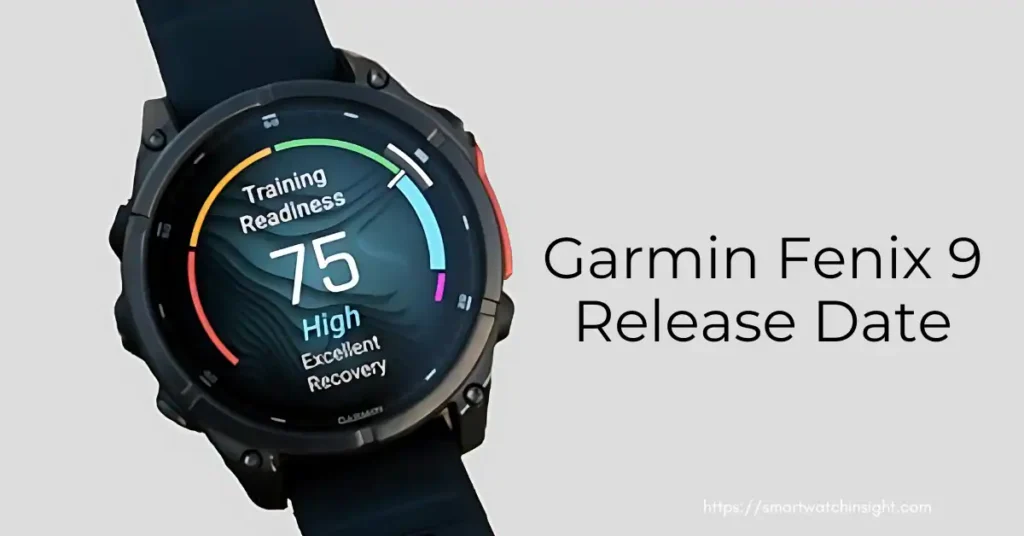 Garmin Fenix 9 Launch: Expected Features, Sizes, Timing and Livestream Details