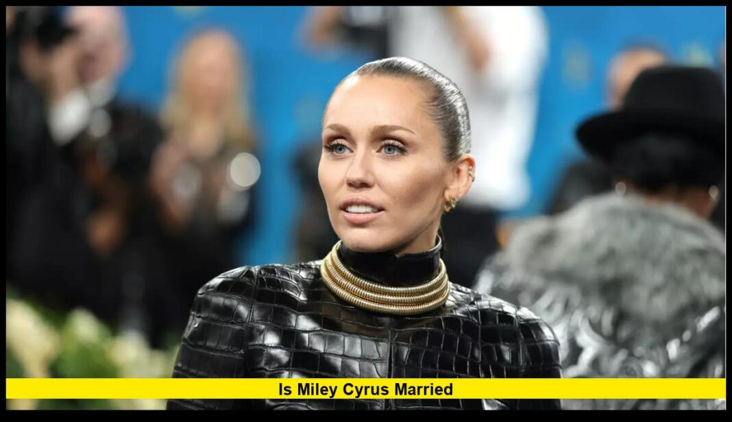 Who Was Miley Cyrus Married To