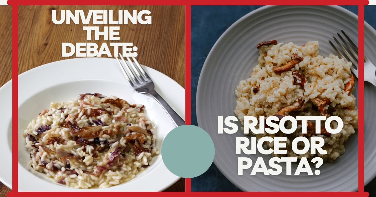 Is Risotto Pasta or Rice