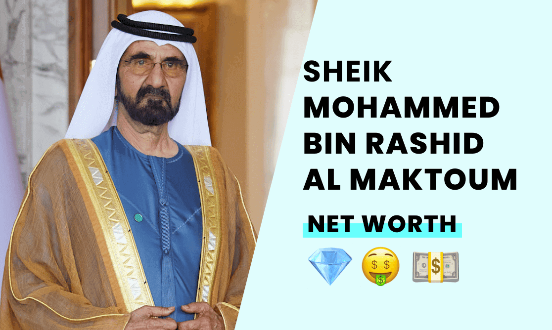 Mohammed Bin Rashid Al Maktoum Net Worth