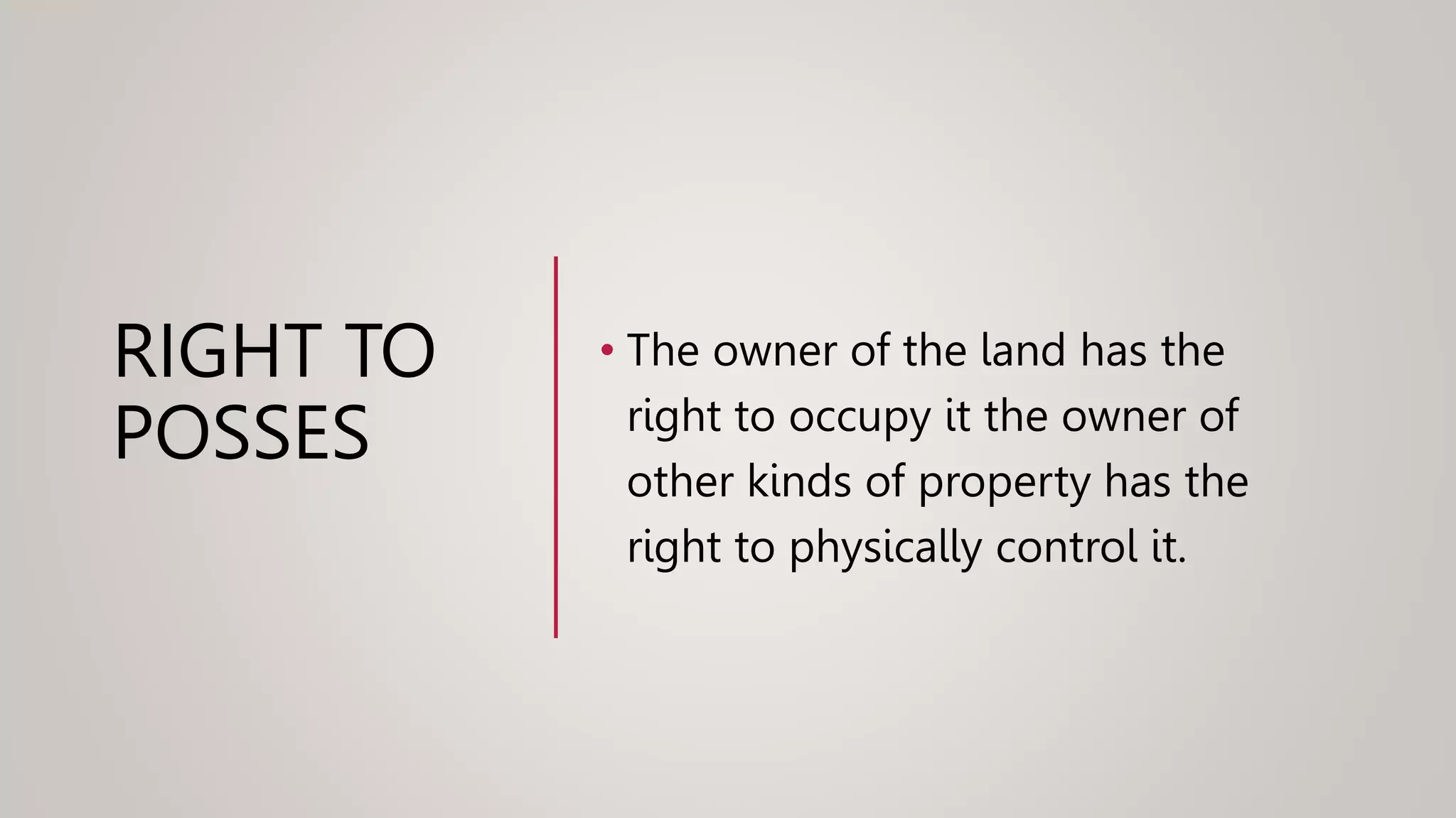 Right to Possess