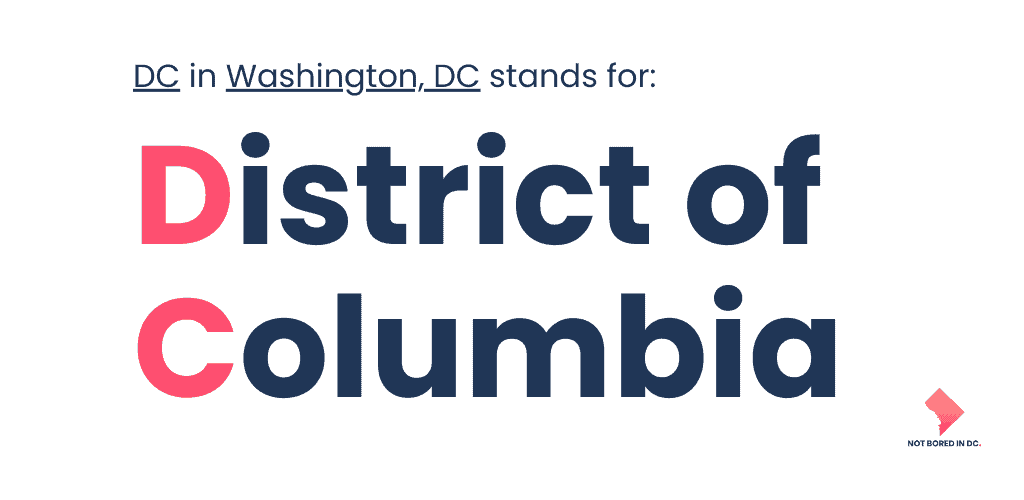 What Does Dc Stand for in Washington Dc