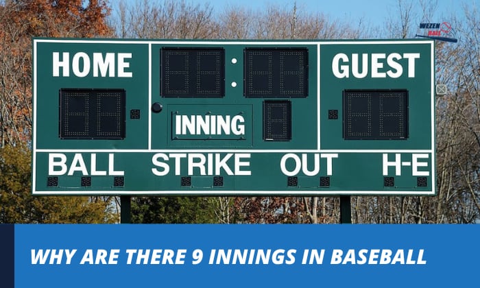 Why Does Baseball Have 9 Innings