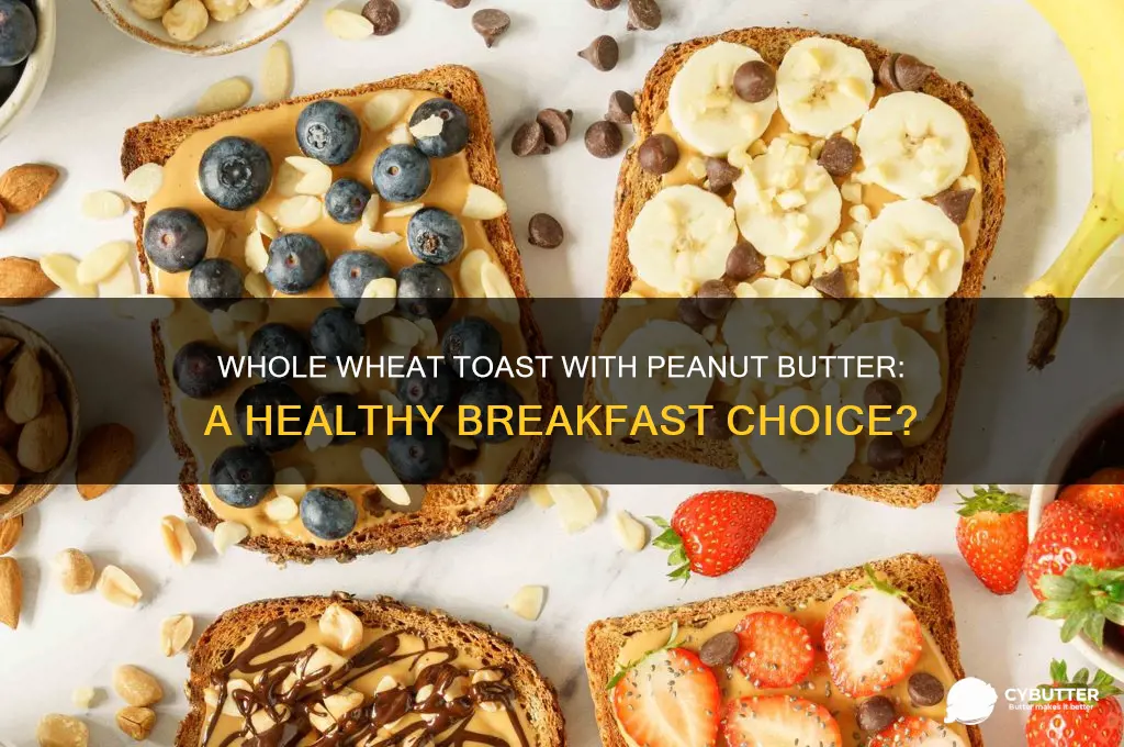 Is Wheat Toast Good for You