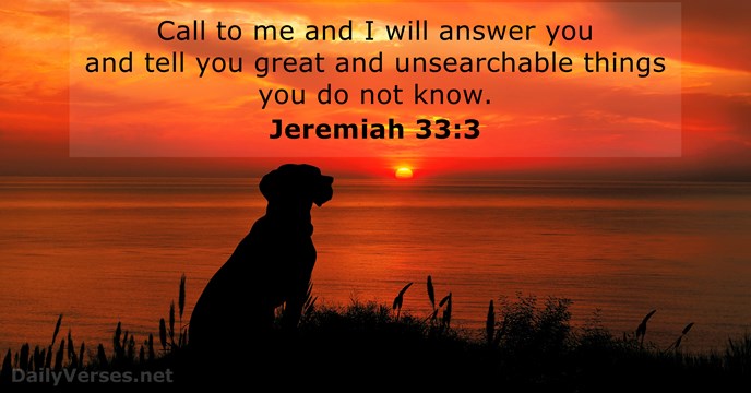 Jeremiah 33 v 3