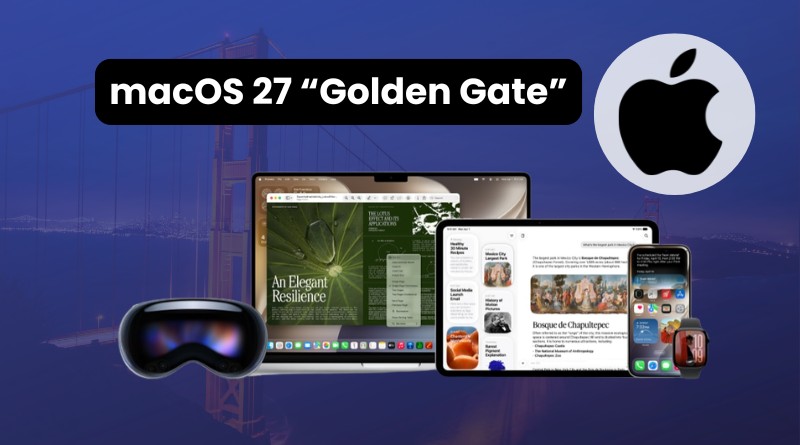 From Tahoe to Golden Gate: What’s New in Macos 27 Beyond the Siri Overhaul