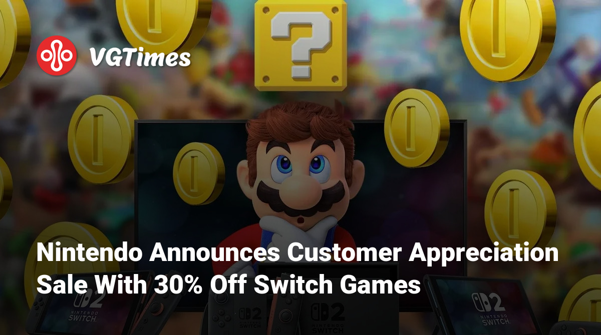 Nintendo of America Announces Customer Appreciation Sale with 30% off Dozens of Switch Games