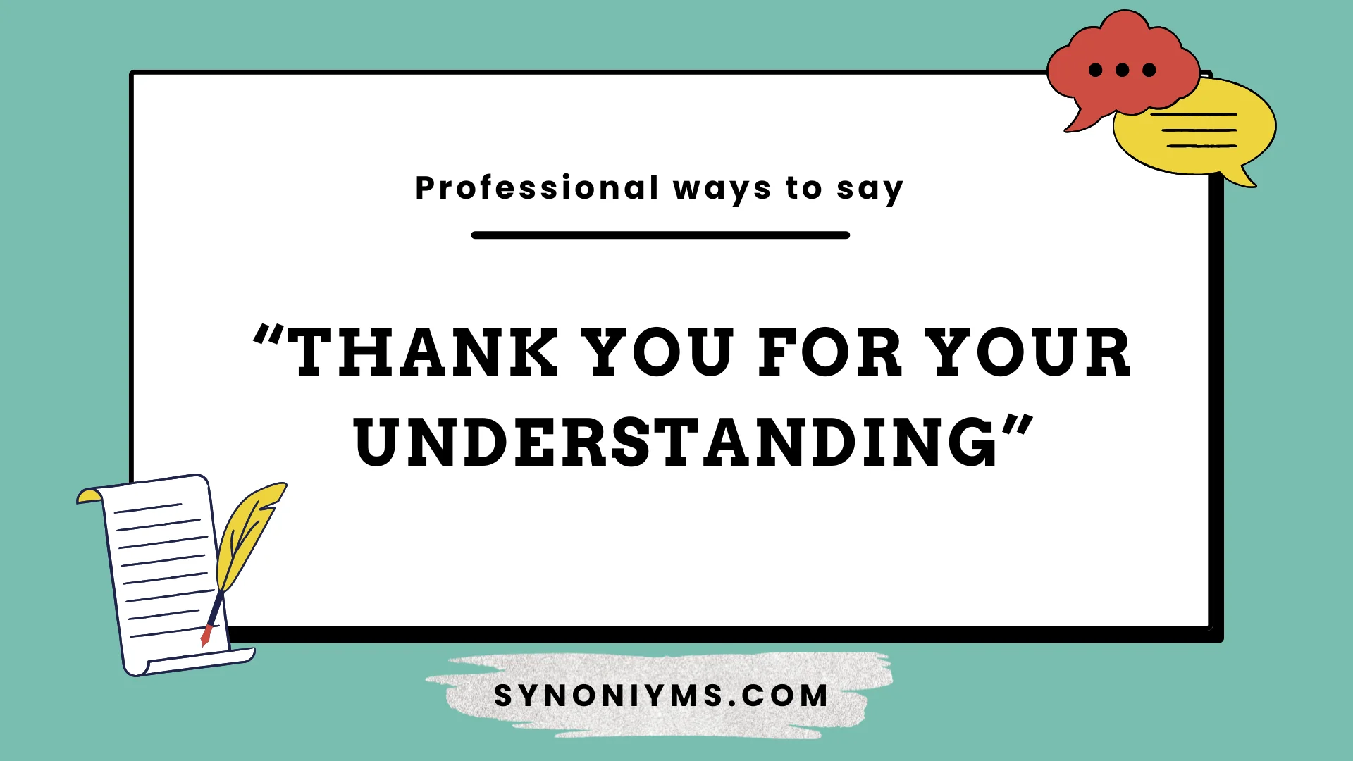Thank You Your Understanding