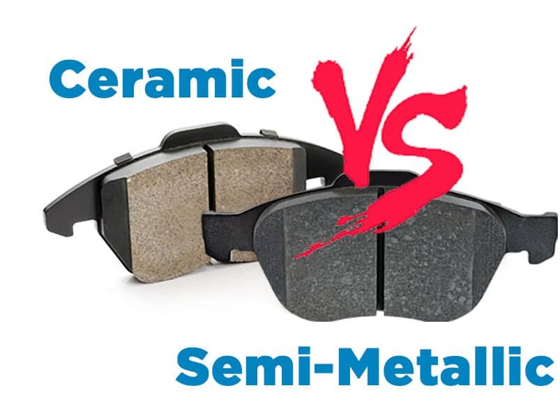 Ceramic or Semi Metallic