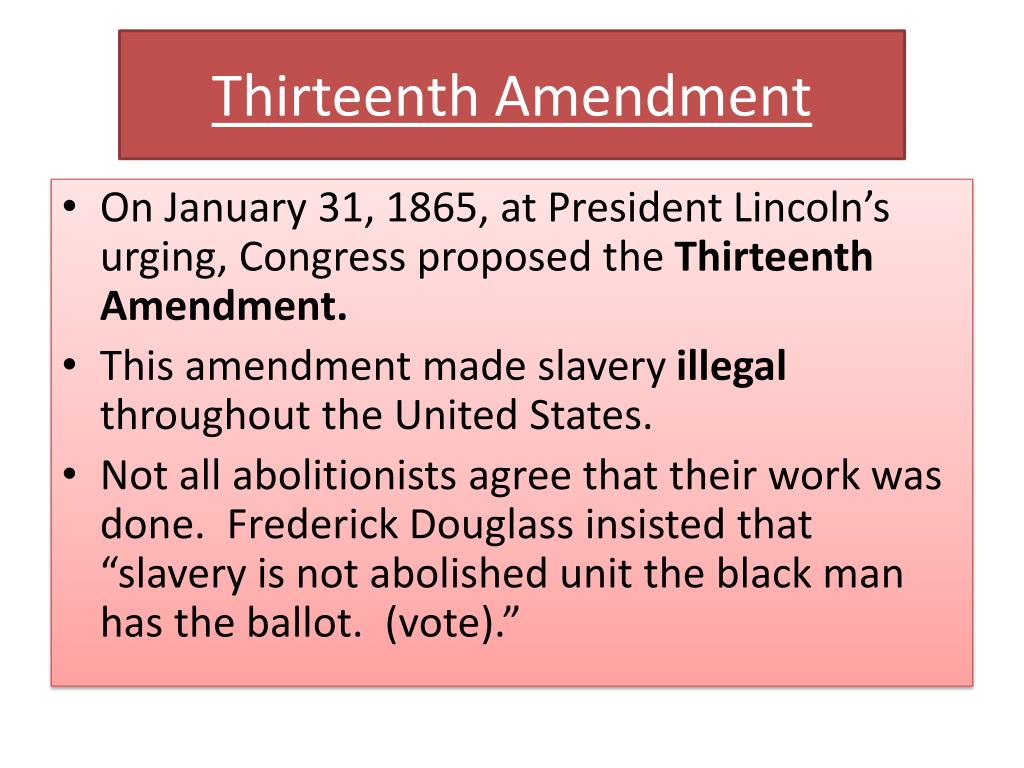 Why Was the Thirteenth Amendment Created