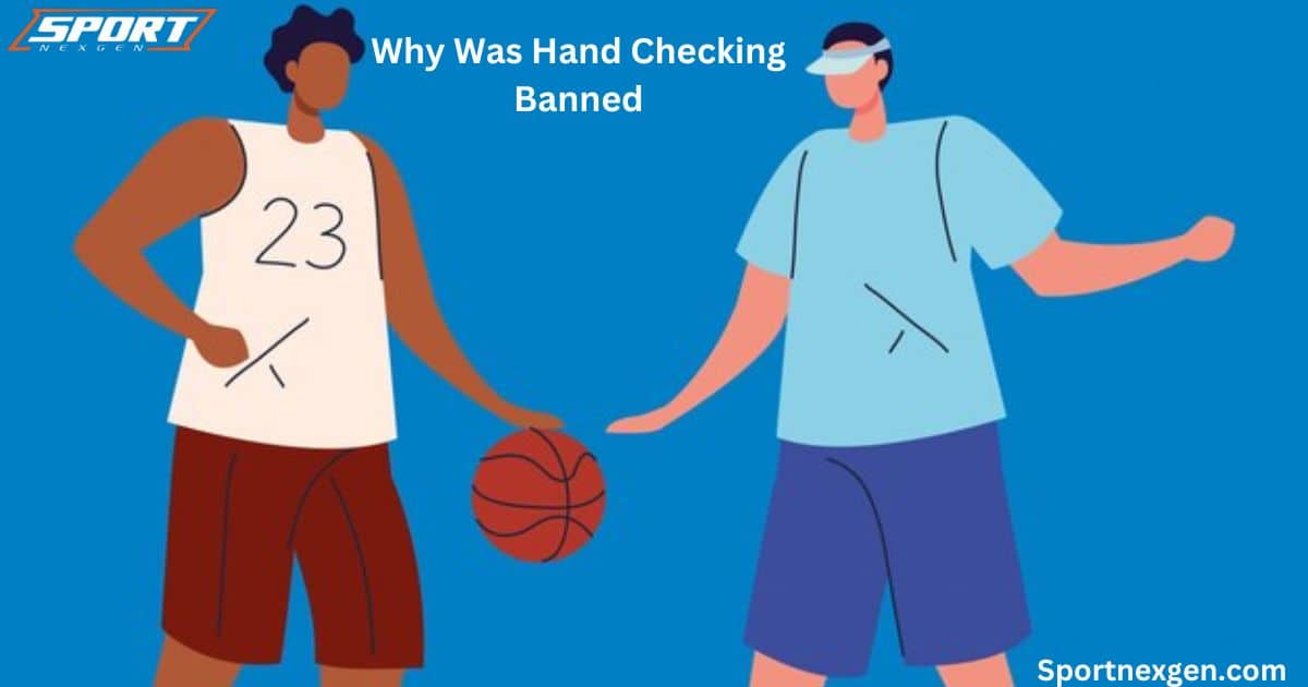When Did Hand Checking Become Illegal