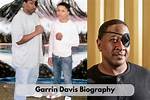 A Look into Garrin Davis's Influence