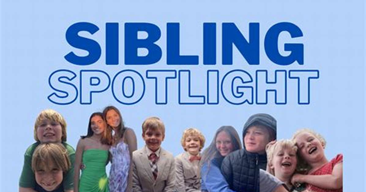 A Sibling Bond in the Spotlight