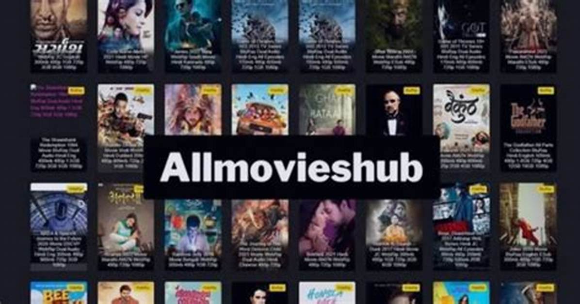 Allmovieshub 2024: the Ultimate Guide to Streaming Movies Online