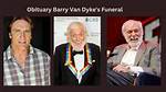 Barry Van Dyke Funeral: a Tribute to a Beloved Star