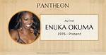 Discoveries and Insights About Enuka Okuma