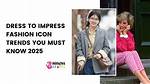 Dress to Impress: Fashion Icon Secrets for Your Style