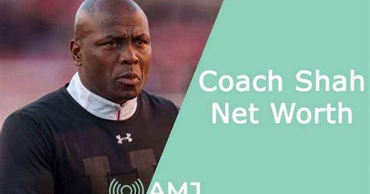 Exploring Coach Shah's Net Worth and Success Story