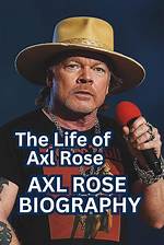 Exploring the Life of Axl Rose and His Kids