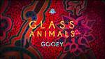 Glass Animals Gooey Lyrics | Sparkvlog