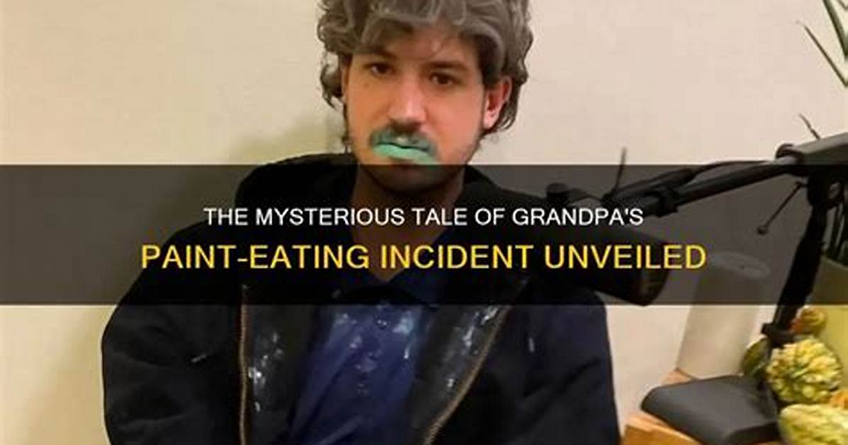 Grandpa Who Ate Paint: a Colorful Tale of Quirky Adventures
