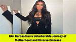 Kim Kardashian Pregnant: the Journey of Motherhood and Stardom