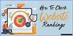 Mastering the Art of Checking Your Website's Google Ranking