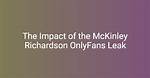 Mckinley Onlyfans: Unveiling the Allure Behind the Profile
