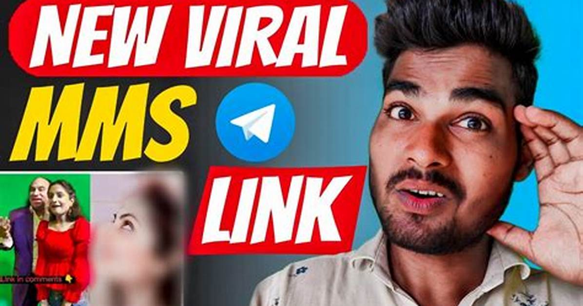 New Viral Mms: the Phenomenon Taking Social Media by Storm