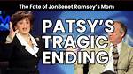 Patsy Ramsey Last Words: a Deep Dive into Her Final Thoughts