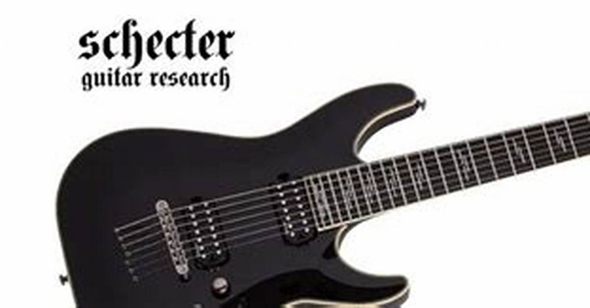 Schecter Guitars: the Ultimate Guide to Quality and Innovation