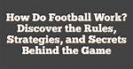 Secrets and Strategies of the Football Mastermind