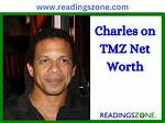 Tmz Charles Latibeaudiere's Net Worth Revealed