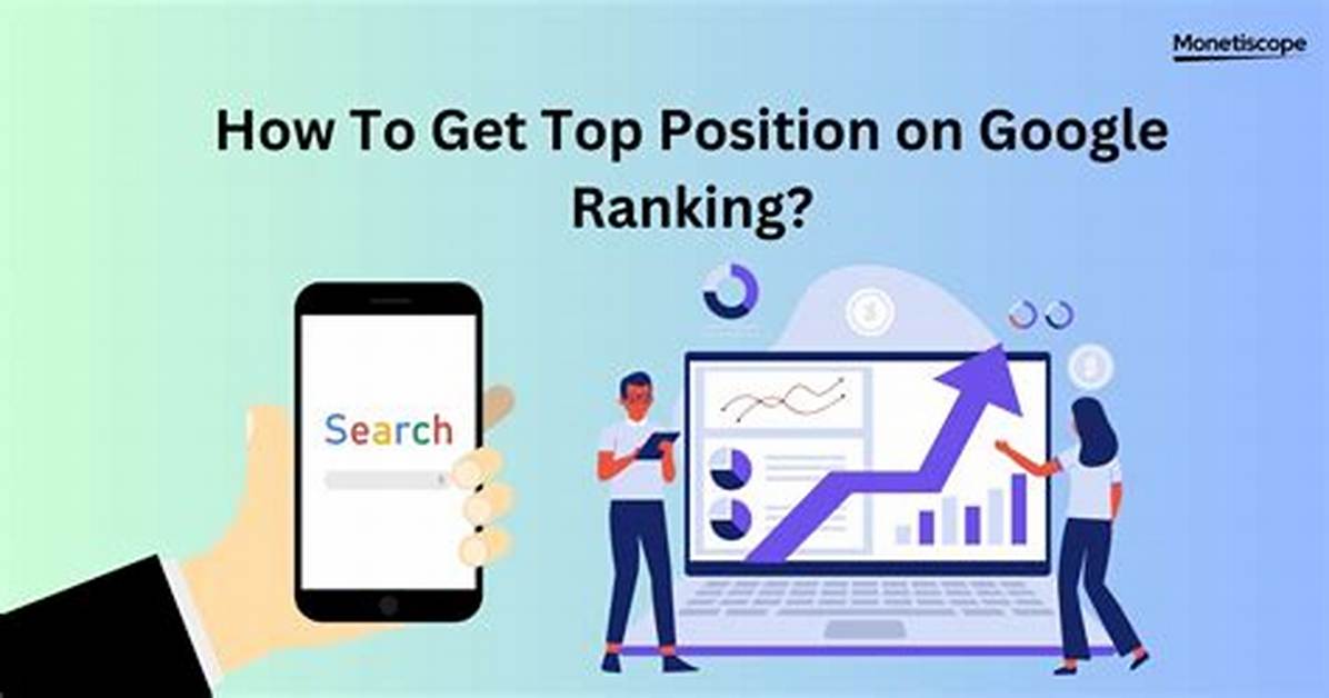 Understanding Google Position: a Guide to Ranking Success