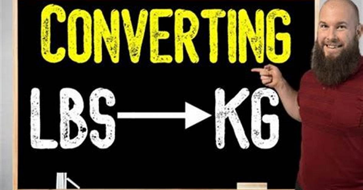Understanding the Conversion: 18.6 Kg to Lbs and Its Importance