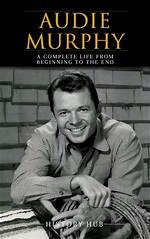 Unraveling the Marital Life of Audie Murphy