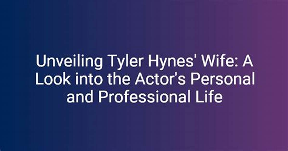 Unveiling the Life of Tyler Hynes: a Comprehensive Bio