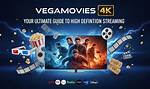Vegamovies in Your Ultimate Guide to Stream Movies Like a Pro
