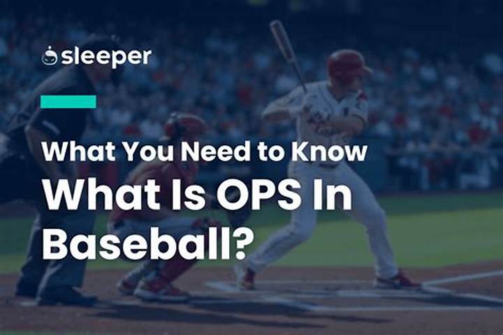 What Is Ops in Baseball? How the Stat Works and Why It Matters