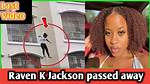 Where Was Raven K Jackson Found Why Was She Killed?