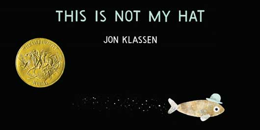 2013 Children’s Book Award Winners Include a Few Latino Stars-This is Not My Hat