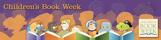 Let’s Celebrate Children’s Book Week!